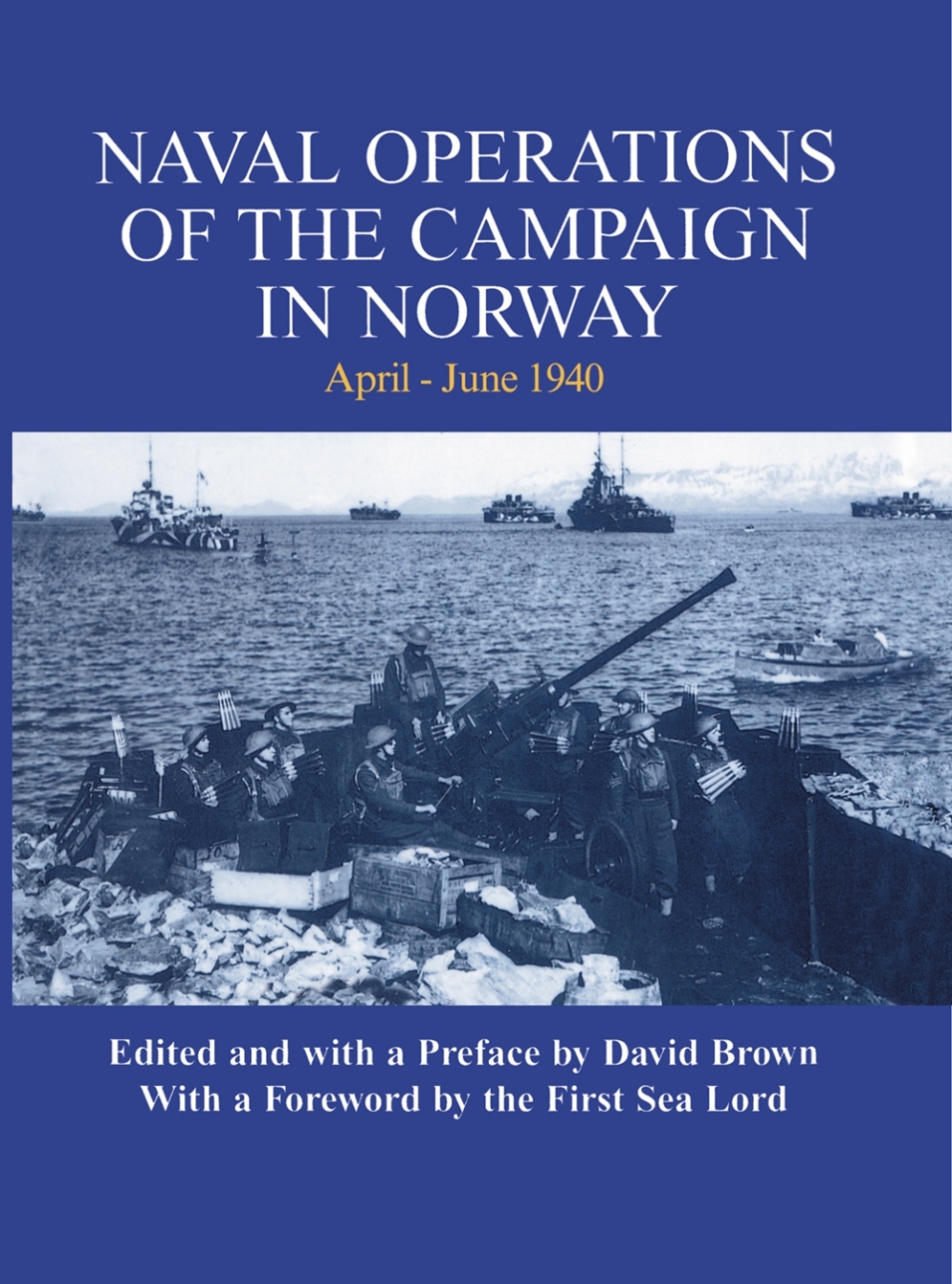 Naval Operations of the Campaign in Norway April-June 1940 (eBook) Naval Operations of the Campaign in Norway April-June 1940 (eBook)