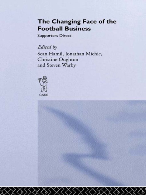 Cover image for book The Changing Face of the Football Business