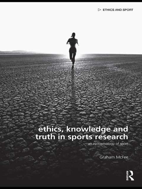 Ethics, Knowledge and Truth in Sports Research 