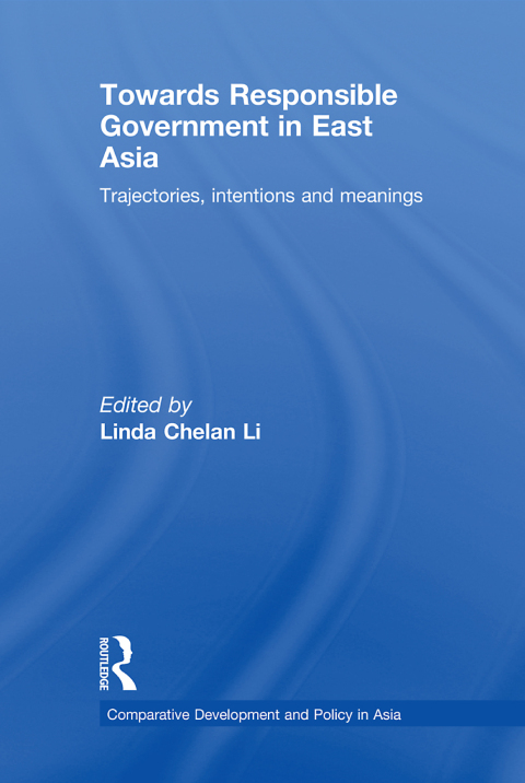 Cover image for book Towards Responsible Government in East Asia