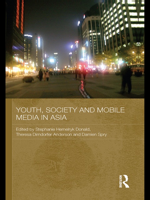 Cover image for book Youth, Society and Mobile Media in Asia