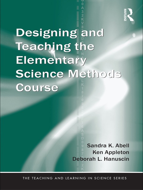 Cover image for book Designing and Teaching the Elementary Science Methods Course