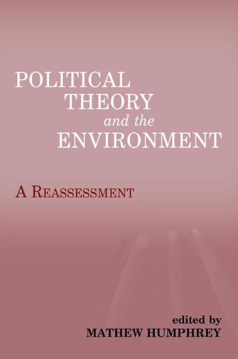 Cover image for book Political Theory and the Environment