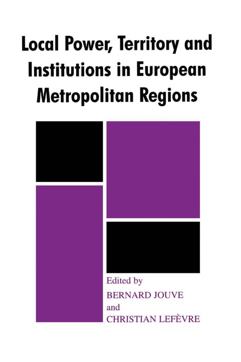Cover image for book Local Power, Territory and Institutions in European Metropolitan Regions