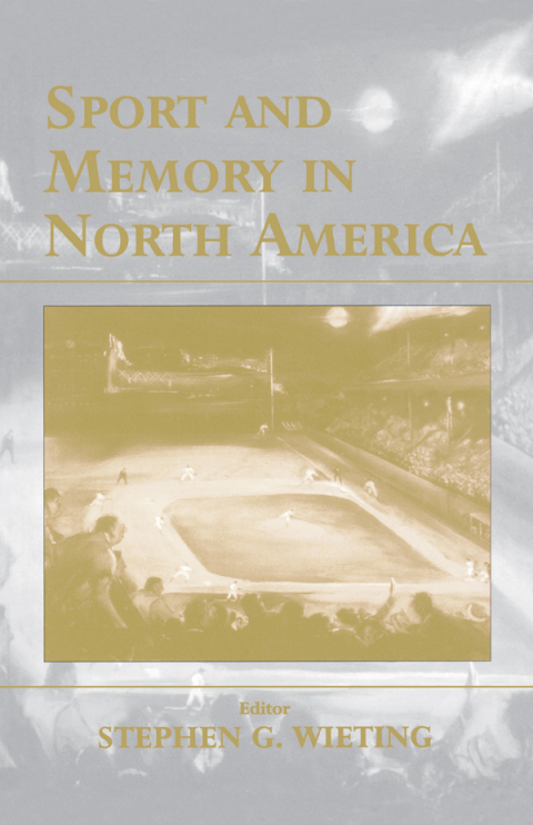 Cover image for book Sport and Memory in North America