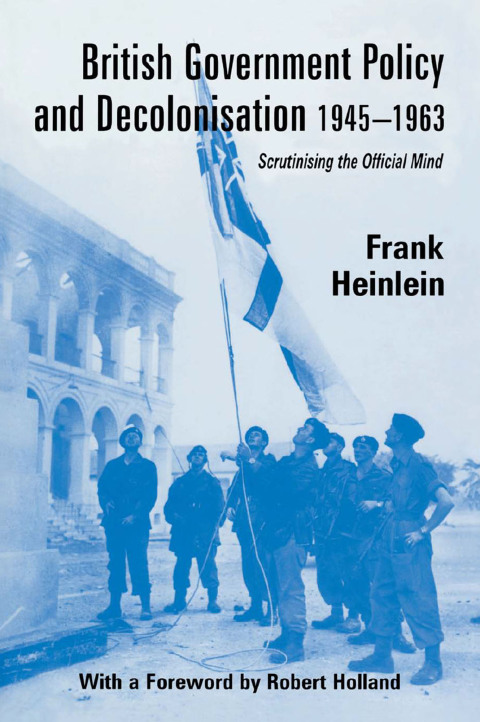 Cover image for book British Government Policy and Decolonisation, 1945-63