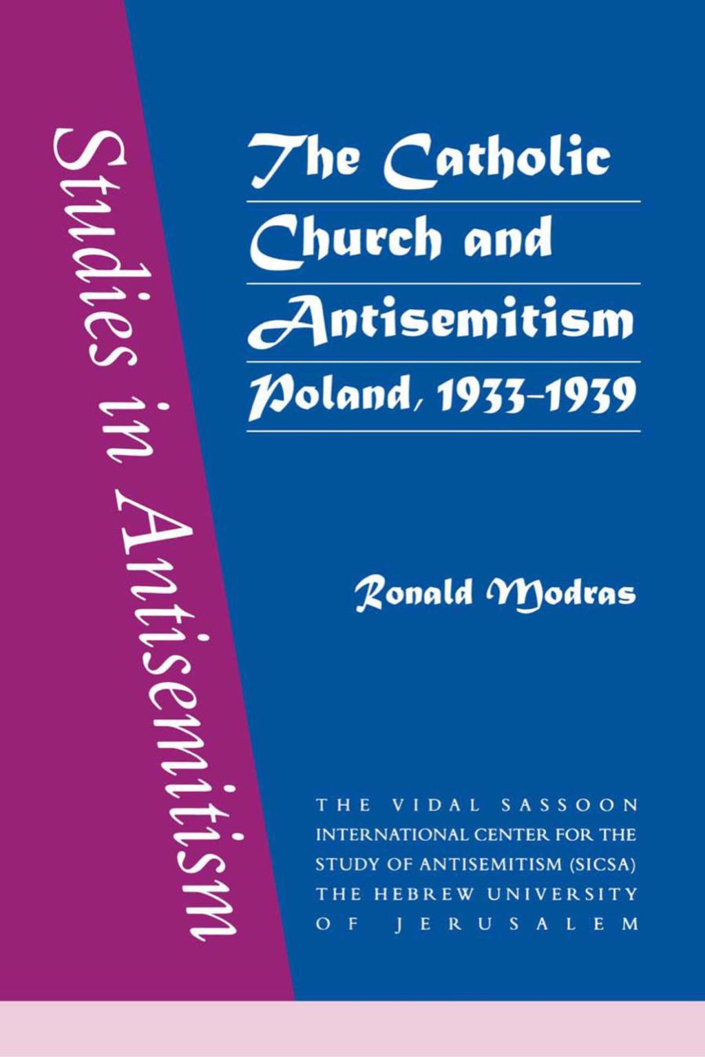 The Catholic Church and Antisemitism (eBook) - Modras;  Ronald,