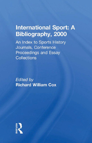 International Sport: A Bibliography, 2000