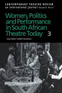 Cover image: Women, Politics and Performance in South African Theatre Today 1st edition 9781138428751