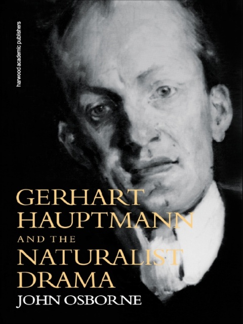 Cover image for book Gerhard Hauptmann and the Naturalist Drama