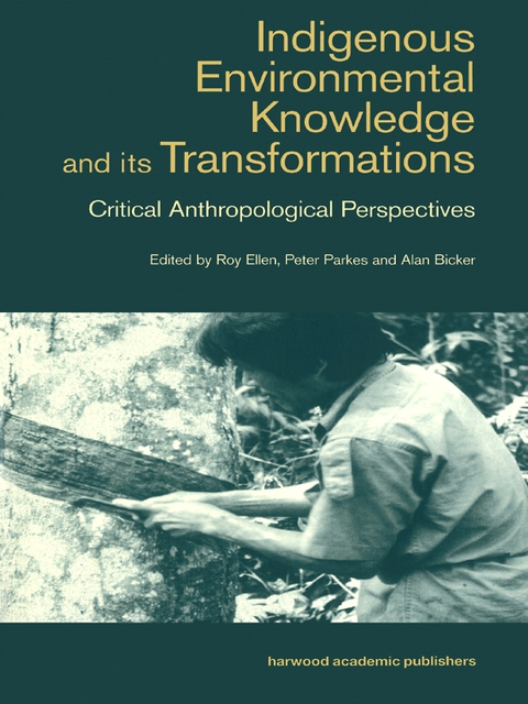 Indigenous Enviromental Knowledge and its Transformations 
