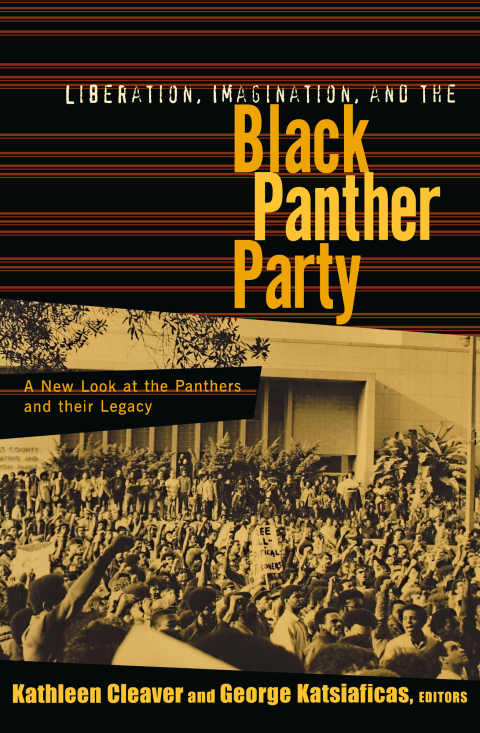 Liberation, Imagination and the Black Panther Party 