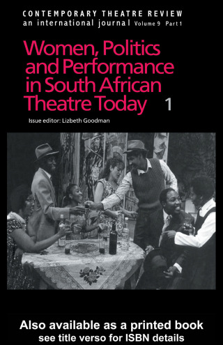 Women, Politics and Performance in South African Theatre Today
