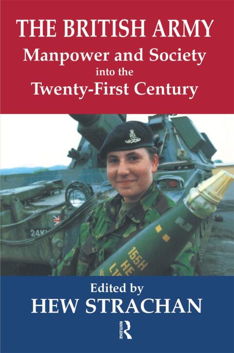 Cover image for book The British Army, Manpower and Society into the Twenty-first Century