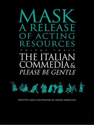 The Italian Commedia and Please be Gentle