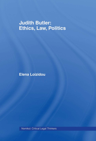 Judith Butler: Ethics, Law, Politics