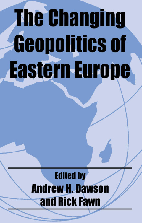 Cover image for book The Changing Geopolitics of Eastern Europe