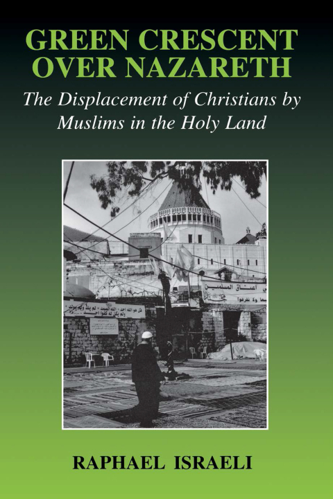 Cover image for book Green Crescent Over Nazareth