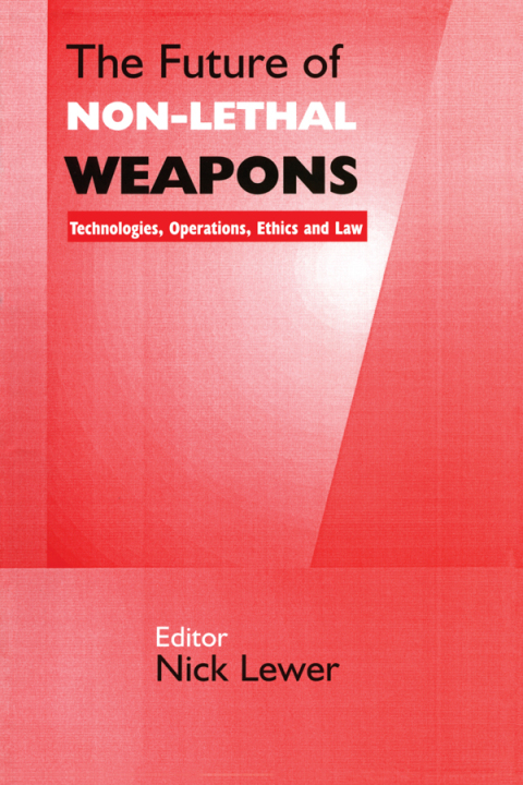 Cover image for book The Future of Non-lethal Weapons