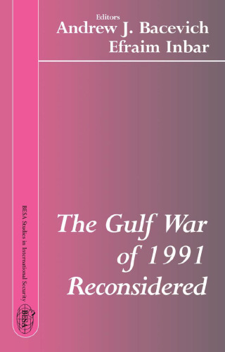 The Gulf War of 1991 Reconsidered