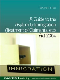 Cover image: A Guide to the Asylum and Immigration (Treatment of Claimants, etc) Act 2004 1st edition 9781859419823