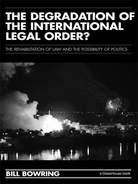 Cover image for book The Degradation of the International Legal Order?