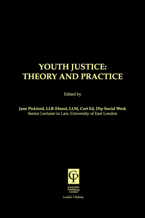 Youth Justice: Theory \u0026 Practice 