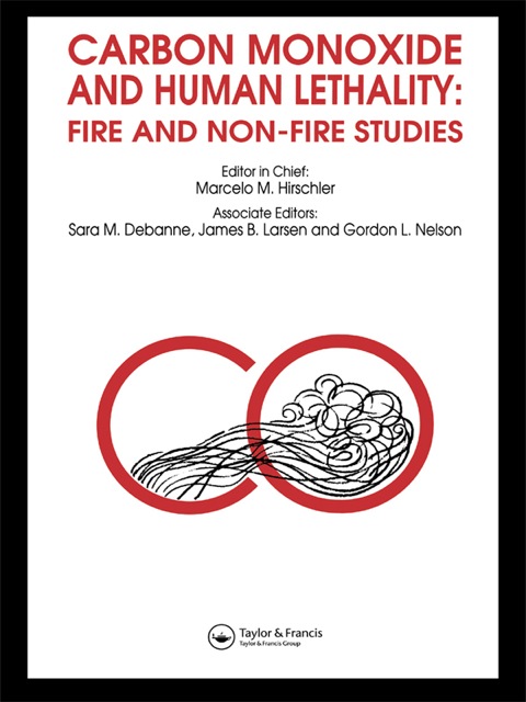 Cover image for book Carbon Monoxide and Human Lethality: Fire and Non-Fire Studies