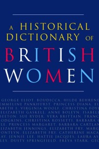 Cover image: A Historical Dictionary of British Women 2nd edition 9781857432282