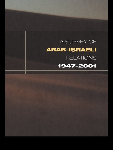 Cover image for book Survey of Arab-Israeli Relations 1947-2001
