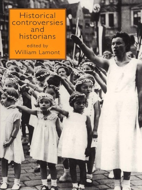Cover image for book Historical Controversies and Historians