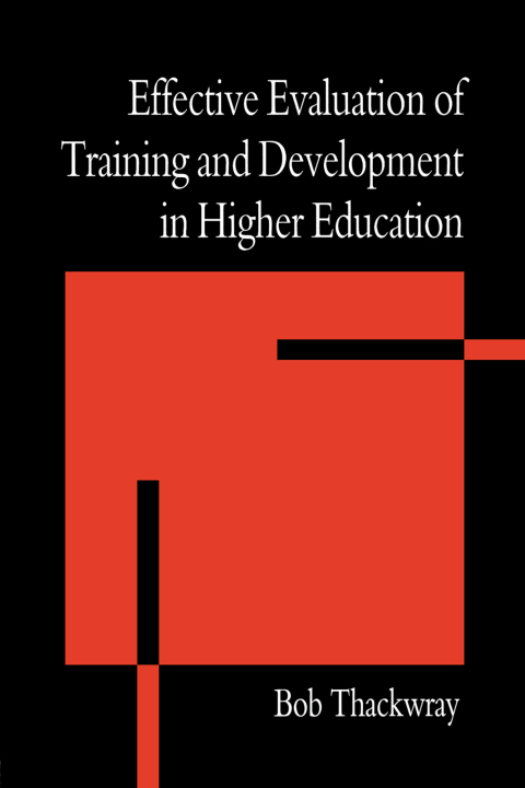 Cover image for book The Effective Evaluation of Training and Development in Higher Education