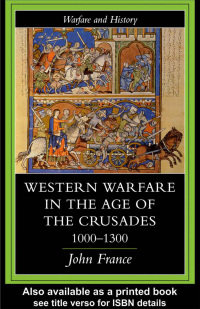 Imagen de portada: Western Warfare in the Age of the Crusades 1000-1300 1st edition 9781138987029