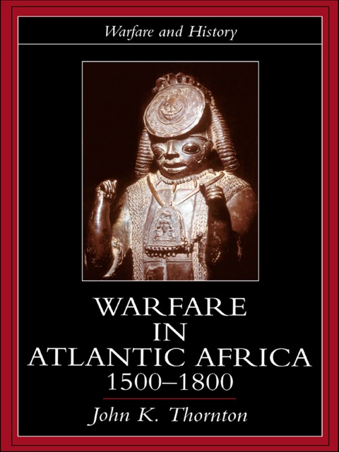 Cover image for book Warfare in Atlantic Africa, 1500-1800