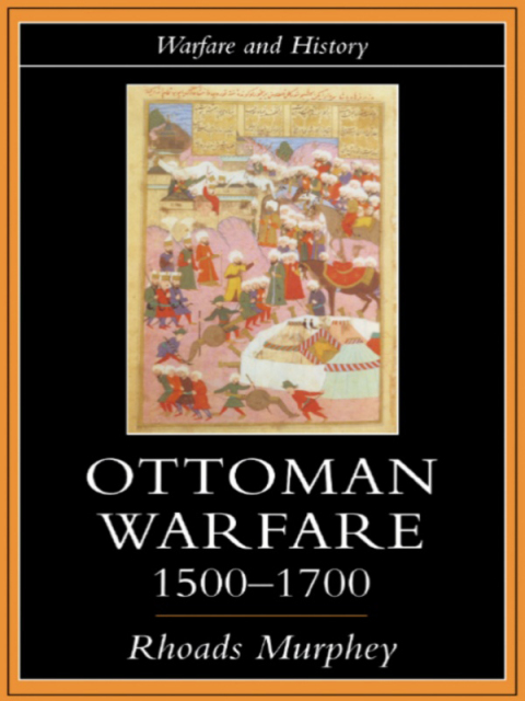 Cover image for book Ottoman Warfare, 1500-1700