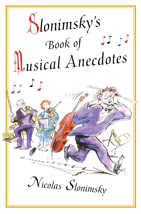 Cover image for book Slonimsky's Book of Musical Anecdotes