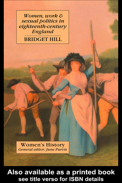 Cover image for book Women, Work And Sexual Politics In Eighteenth-Century England