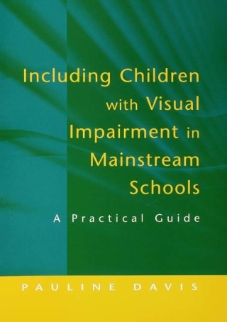 Including Children with Visual Impairment in Mainstream Schools