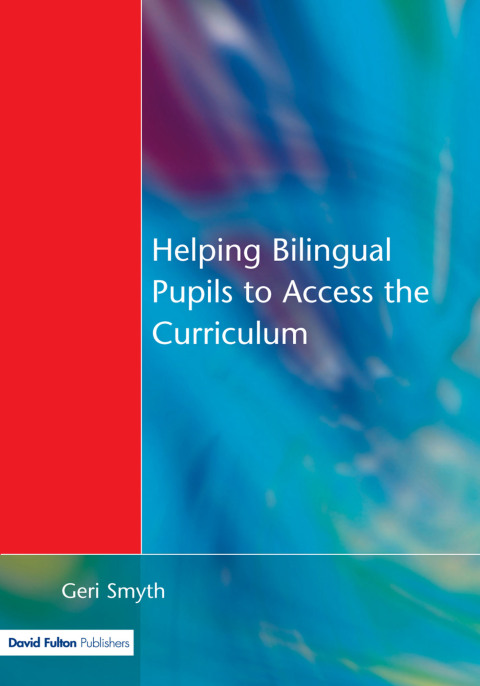 Cover image for book Helping Bilingual Pupils to Access the Curriculum