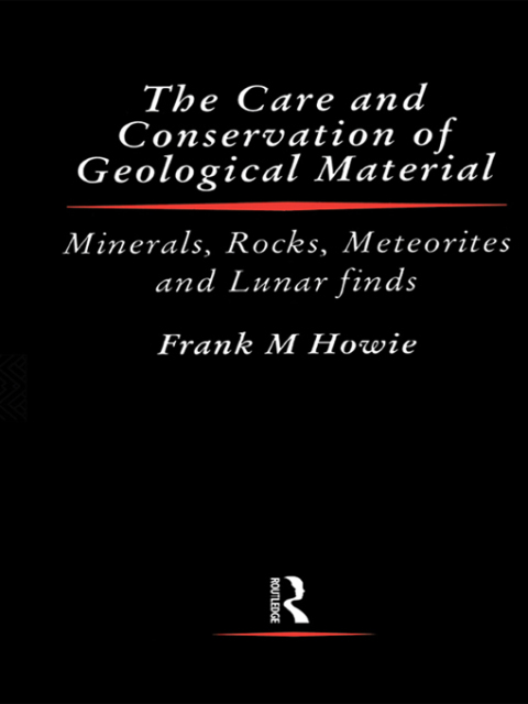 Cover image for book Care and Conservation of Geological Material