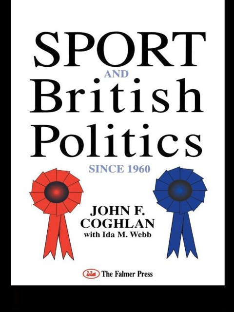 Cover image for book Sport And British Politics Since 1960