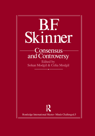 B.F. Skinner: Consensus And Controversy