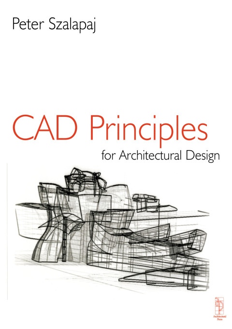Cover image for book CAD Principles for Architectural Design