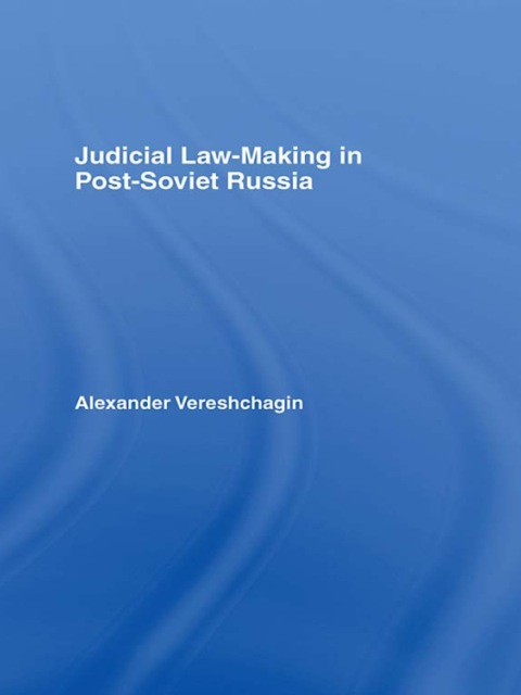 Cover image for book Judicial Law-Making in Post-Soviet Russia