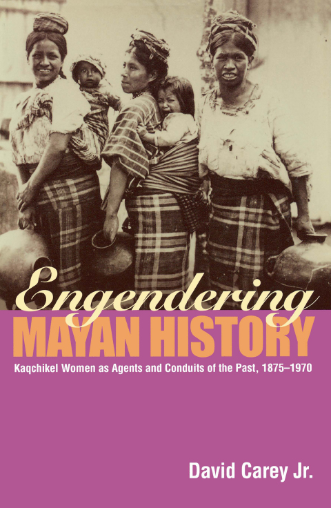 Engendering Mayan History 