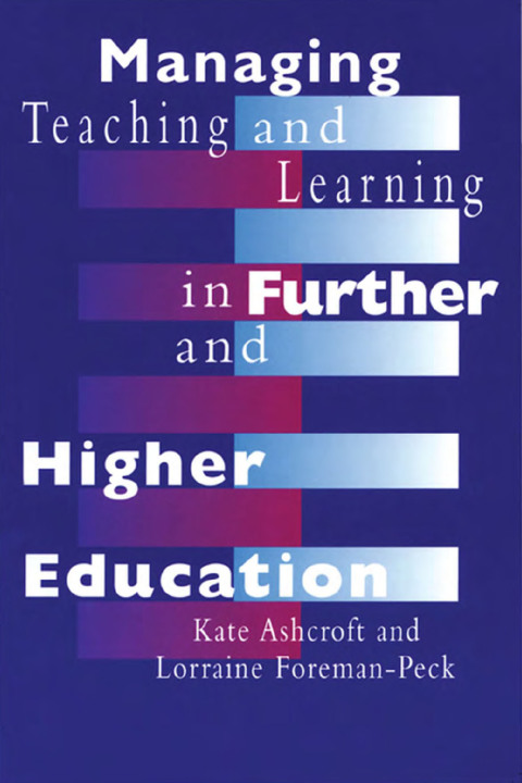 Managing Teaching and Learning in Further and Higher Education 