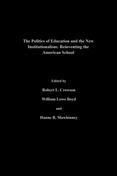 The Politics Of Education And The New Institutionalism 