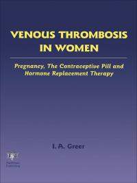 Cover image: Venous Thrombosis in Women 1st edition 9781842142288