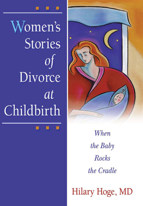 Cover image for book Women's Stories of Divorce at Childbirth