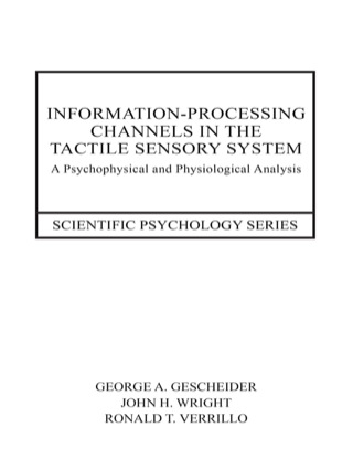 Information-Processing Channels in the Tactile Sensory System